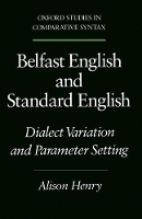 Book Cover for Belfast English and Standard English by Alison (Professor of Communications, Professor of Communications, University of Ulster, Jordanstown, Northern Ireland) Henry