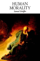 Book Cover for Human Morality by Samuel (Professor of Philosophy, Professor of Philosophy, University of California, Berkeley) Scheffler