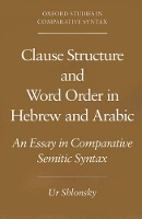 Book Cover for Clause Structure and Word Order in Hebrew and Arabic by Ur (Lecturer in the Department of General Linguistics, Lecturer in the Department of General Linguistics, University  Shlonsky