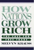 Book Cover for How Nations Grow Rich by Melvyn (Emeritus Professor of Economics at New York University; Senior Fellow at the Hoover Institution, Emeritus Profe Krauss