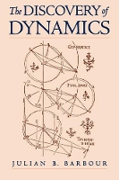 Book Cover for The Discovery of Dynamics by Julian B Barbour