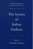 Book Cover for The Syntax of Italian Dialects by Christina (Professor of English, Professor of English, College of Staten Island (CUNY)) Tortora