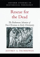 Book Cover for Rescue for the Dead by Jeffrey A Associate Professor of Religious Studies, Associate Professor of Religious Studies, St Michaels Colleg Trumbower