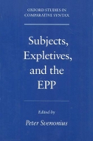 Book Cover for Subjects, Expletives, and the EPP by Peter (Professor of Linguistics, Professor of Linguistics, University of Tromso, Norway) Svenonius