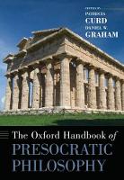 Book Cover for The Oxford Handbook of Presocratic Philosophy by Patricia (Professor of Philosophy, Professor of Philosophy, Purdue University) Curd