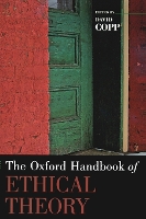 Book Cover for The Oxford Handbook of Ethical Theory by David (Professor of Philosophy, Professor of Philosophy, University of Florida) Copp