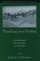 Book Cover for Thinking About Feeling by Robert C Quincy Lee Centennial Professor of Business and Philosophy, Quincy Lee Centennial Professor of Business and Solomon