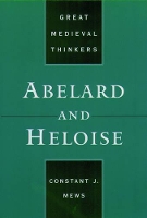 Book Cover for Abelard and Heloise by Constant J Senior Lecturer, Department of History, and Director for Studies in Religion and Theology, Senior Lecturer,  Mews