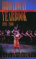 Book Cover for Broadway Yearbook, 1999-2000 by Steven Suskin