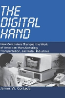 Book Cover for The Digital Hand by James W. Cortada