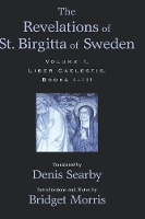 Book Cover for The Revelations of St. Birgitta of Sweden: Volume I by Denis (Lecturer in Latin and Greek, Lecturer in Latin and Greek, Universities of Uppsala and Stockholm) Searby