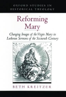 Book Cover for Reforming Mary by Beth Assistant Professor of History, Assistant Professor of History, St Vincent College Kreitzer