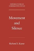 Book Cover for Movement and Silence by Richard S. (Professor of Linguistics, Professor of Linguistics, New York University) Kayne