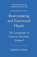 Book Cover for Restructuring and Functional Heads by Guglielmo (Professor of Philosophy, Professor of Philosophy, University of Venice) Cinque