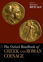 Book Cover for The Oxford Handbook of Greek and Roman Coinage by William (Professor of Classics, Professor of Classics, Yale University) Metcalf