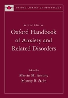 Book Cover for Oxford Handbook of Anxiety and Related Disorders by Martin M. (, Anxiety Treatment and Research Centre, Hamilton, Ontario, Canada) Antony