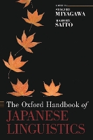 Book Cover for The Oxford Handbook of Japanese Linguistics by Shigeru (Professor of Linguistics, Professor of Linguistics, MIT) Miyagawa