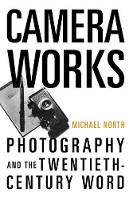 Book Cover for Camera Works by Michael North