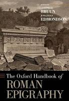 Book Cover for The Oxford Handbook of Roman Epigraphy by Christer (Professor of Classics, Professor of Classics, University of Toronto) Bruun