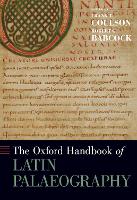 Book Cover for The Oxford Handbook of Latin Palaeography by Frank (Distinguished Professor of Classics, Distinguished Professor of Classics, University of North Carolina at Chape Coulson