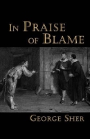 Book Cover for In Praise of Blame by George (, Herbert S. Autrey Professor of Philosophy, Rice University) Sher