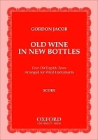 Book Cover for Old Wine in New Bottles by Gordon Jacob