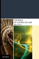 Book Cover for The Role of Science in Law by Robin Feldman