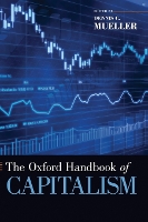 Book Cover for The Oxford Handbook of Capitalism by Dennis C. (Professor Emeritus, Professor Emeritus, Department of Economics, University of Vienna) Mueller