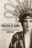 Book Cover for Adventures with Iphigenia in Tauris by Edith (Professor of Classics, Professor of Classics, Kings College London) Hall