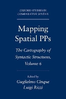 Book Cover for Mapping Spatial PPs by Guglielmo (Professor of Linguistics, Professor of Linguistics, Universita Ca' Foscari di Venezia) Cinque, Luigi (Profess Rizzi