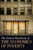 Book Cover for The Oxford Handbook of the Economics of Poverty by Philip N. Jefferson