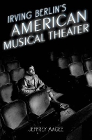 Book Cover for Irving Berlin's American Musical Theater by Jeffrey Associate Professor and Chair of Musicology, Associate Professor and Chair of Musicology, University of Illinoi Magee