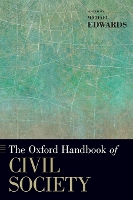 Book Cover for The Oxford Handbook of Civil Society by Michael (Distinguished Senior Fellow, Distinguished Senior Fellow, Demos) Edwards