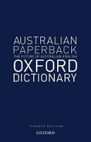 Book Cover for Australian Oxford Paperback Dictionary by Bruce (Director, Australian National Dictionary Centre, Director, Australian National Dictionary Centre) Moore