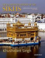 Book Cover for The Illustrated History of the Sikhs by Khushwant Singh