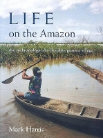 Book Cover for Life on the Amazon by Mark Harris