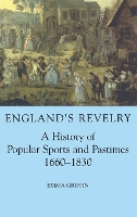 Book Cover for England's Revelry by Emma (Sidney Sussex College, Cambridge University) Griffin