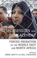 Book Cover for Dispossession and Displacement by Dawn (Reader in Anthropology and Forced Migration, University of Oxford) Chatty