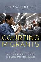 Book Cover for Courting Migrants by Katrina (Associate Professor of Political Economy, Associate Professor of Political Economy, Fletcher School, Tufts Un Burgess