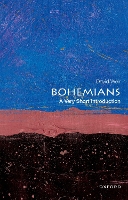 Book Cover for Bohemians: A Very Short Introduction by David (Distinguished Visiting Scholar; Professor Emeritus of Comparative Literature, Distinguished Visiting Scholar; Prof Weir