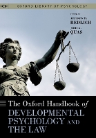 Book Cover for The Oxford Handbook of Developmental Psychology and the Law by Allison D Professor of Criminology, Law and Society, Professor of Criminology, Law and Society, George Mason Univers Redlich