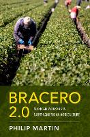 Book Cover for Bracero 2.0 by Philip Professor of Agricultural and Resource Economics, Professor of Agricultural and Resource Economics, University  Martin