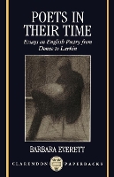 Book Cover for Poets in their Time by Barbara Senior Research Fellow, Somerville College, CUF Lecturer in the Faculty of English, Senior Research Fellow, S Everett