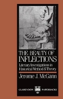 Book Cover for The Beauty of Inflections by Jerome J John Stewart Bryan University Professor, John Stewart Bryan University Professor, University of Virginia McGann