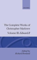 Book Cover for The Complete Works of Christopher Marlowe: Volume III: Edward II by Christopher Marlowe