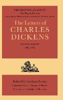 Book Cover for The British Academy/The Pilgrim Edition of the Letters of Charles Dickens: Volume 11: 1865-1867 by Charles Dickens