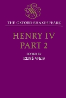 Book Cover for The Oxford Shakespeare: Henry IV, Part Two by William Shakespeare