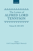 Book Cover for The Letters of Alfred Lord Tennyson: Volume II: 1851-1870 by Alfred, Lord Tennyson