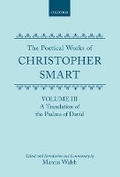 Book Cover for The Poetical Works of Christopher Smart: Volume III. A Translation of the Psalms of David by Christopher Smart