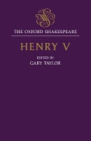Book Cover for The Oxford Shakespeare: Henry V by William Shakespeare